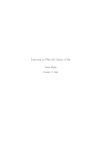 Learning to Play the Game of Go