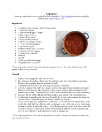 Caponata This Recipe and Photos Were Provided by Sally Roeckell of Table and Dish and Were Originally Published at 365Barrington.Com