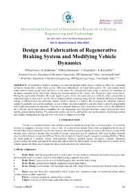 Design and Fabrication of Regenerative Braking System and Modifying Vehicle Dynamics