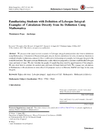 Familiarizing Students with Definition of Lebesgue Integral: Examples of Calculation Directly from Its Definition Using Mathemat