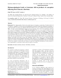 Histomorphological Study of Chorionic Villi in Products of Conception Following First Trimester Abortions