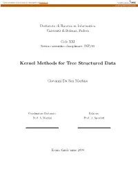 Kernel Methods for Tree Structured Data
