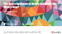 The Query Optimizer in Oracle Database 19C What's New?