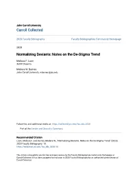 Normalizing Deviants: Notes on the De-Stigma Trend