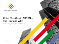 China Plus One in ASEAN – the How and Why Dustin Daugherty, Maxfield Brown