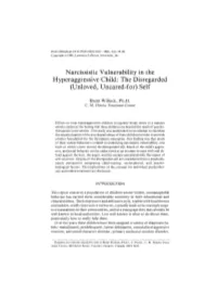 Narcissistic Vulnerability in the Hyperaggressive Child: the Disregarded (Unloved, Uncared-For) Self
