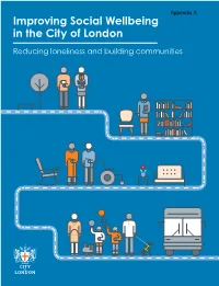 Appendix a Improving Social Wellbeing in the City of London