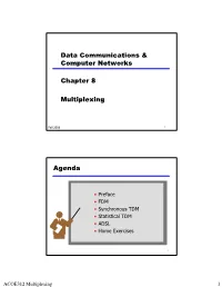 Data Communications & Computer Networks Chapter 8 Multiplexing