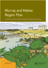 Murray and Mallee Region Plan a Volume of the South Australian Planning Strategy