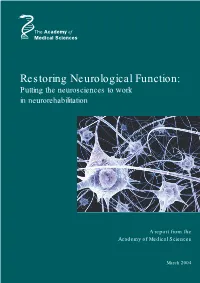 Restoring Neurological Function: Putting the Neurosciences to Work in Neurorehabilitation