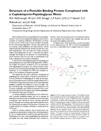 Structure of a Penicillin Binding Protein Complexed with a Cephalosporin-Peptidoglycan Mimic M.A