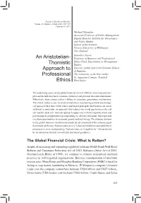 An Aristotelian- Thomistic Approach to Professional Ethics That Addresses the Above Characteristics That Are Deficient Or Have Been Neglected in Current Practices