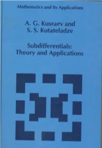 A. G" Kusraev and S. S. Kutateladze Subdifferentials: Theory And