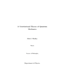 A Gravitational Theory of Quantum Mechanics