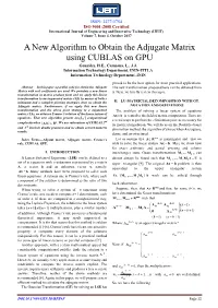 A New Algorithm to Obtain the Adjugate Matrix Using CUBLAS on GPU González, H.E., Carmona, L., J.J