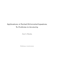Applications of Partial Differential Equations to Problems in Geometry