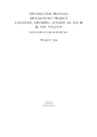Strathnaver Province Archaeology Project: Langdale, Grumbeg, Achadh an Eas & & the Tulloch Data Structure Report 2007