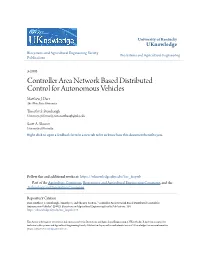 Controller Area Network Based Distributed Control for Autonomous Vehicles Matthew .J Darr the Ohio State University