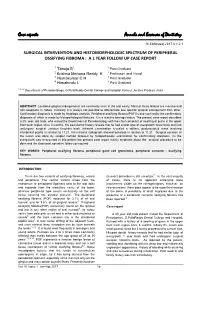 Surgical Intervention and Histomorphologic Spectrum of Peripheral Ossifying Fibroma : a 1 Year Follow up Case Report