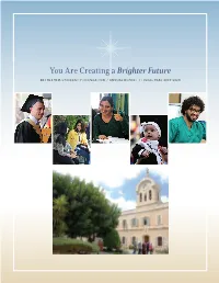 You Are Creating a Brighter Future BETHLEHEM UNIVERSITY FOUNDATION / ANNUAL REPORT / FISCAL YEAR 2019-2020 My Thanks for Your Generosity and Commitment