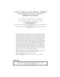 A Study of Chinese Market Efficiency, Shanghai Versus Shenzhen