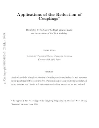 Applications of the Reduction of Couplings