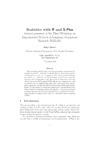 Statistics with R and S-Plus Tutorial Presented at the Third Workshop on Experimental Methods in Language Acquisition Research (EMLAR)