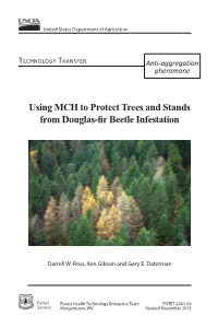 Using MCH to Protect Trees and Stands from Douglas-Fir Beetle Infestation