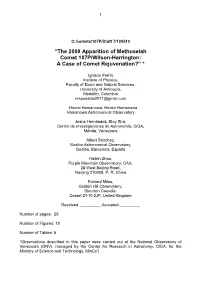 The 2009 Apparition of Methuselah Comet 107P/Wilson-Harrington: a Case of Comet Rejuvenation?” *
