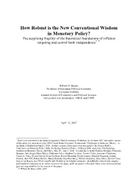 How Robust Is the New Conventional Wisdom in Monetary Policy?