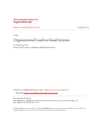Organizational Search in Email Systems Sruthi Bhushan Pitla Western Kentucky University, Sruthibhushan.Pitla698@Topper.Wku.Edu