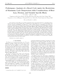 Performance Analysis of a Diesel Cycle Under the Restriction of Maximum Cycle Temperature with Considerations of Heat Loss, Friction, and Variable Speciﬁc Heats S.S