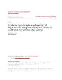 Synthesis, Characterization, and Reactivity of Organometallic Complexes of Early and Late Metals and the Functionalization of Polydienes Bradley M