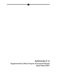 APPENDIX I -1 Supplemental Cultural Impact Assessment Report Dated March 2017 SCS Project No