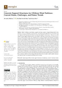 Concrete Support Structures for Offshore Wind Turbines: Current Status, Challenges, and Future Trends