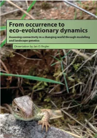 From Occurrence to Eco-Evolutionary Dynamics Assessing Connectivity in a Changing World Through Modelling and Landscape Genetics Dissertation by Jan O