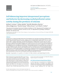 Self-Distancing Improves Interpersonal Perceptions and Behavior by Decreasing Medial Prefrontal Cortex Activity During the Provision of Criticism Jordan B