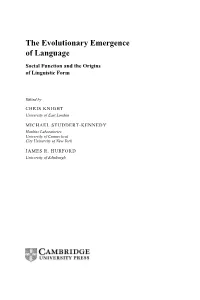 The Evolutionary Emergence of Language