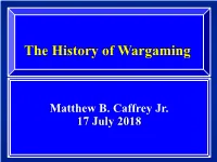 The Impact of Wargaming on History
