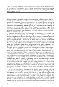Allen F. Isaacman and Barbara S. Isaacman, Dams, Displacement, and the Delusion of Development: Cahora Bassa and Its Legacies In