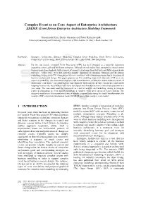 Complex Event As an Core Aspect of Enterprise Architecture EDEMF: Event Driven Enterprise Architecture Modeling Framework