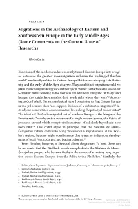 Migrations in the Archaeology of Eastern and Southeastern Europe in the Early Middle Ages (Some Comments on the Current State of Research)