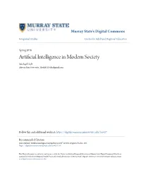 Artificial Intelligence in Modern Society Michael Holt Murray State University, Themsudude@Gmail.Com