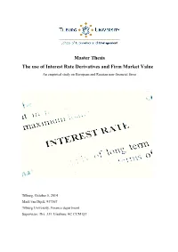 Master Thesis the Use of Interest Rate Derivatives and Firm Market Value an Empirical Study on European and Russian Non-Financial Firms