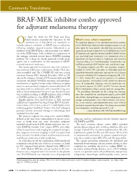 BRAF-MEK Inhibitor Combo Approved for Adjuvant Melanoma Therapy