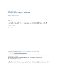 Development of a Physician Profiling Data Mart Connie Chambers Regis University