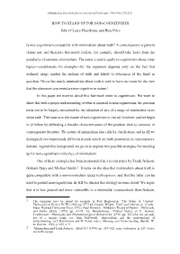 HOW to STAND up for NON-COGNITIVISTS John O'leary-Hawthorne and Huw Price Is Non-Cognitivism Compatible with Minimalism About
