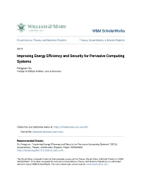 Improving Energy Efficiency and Security for Pervasive Computing Systems