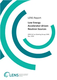 LENS Report Low Energy Accelerator-Driven Neutron Sources