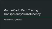 Monte-Carlo Path Tracing Transparency/Translucency